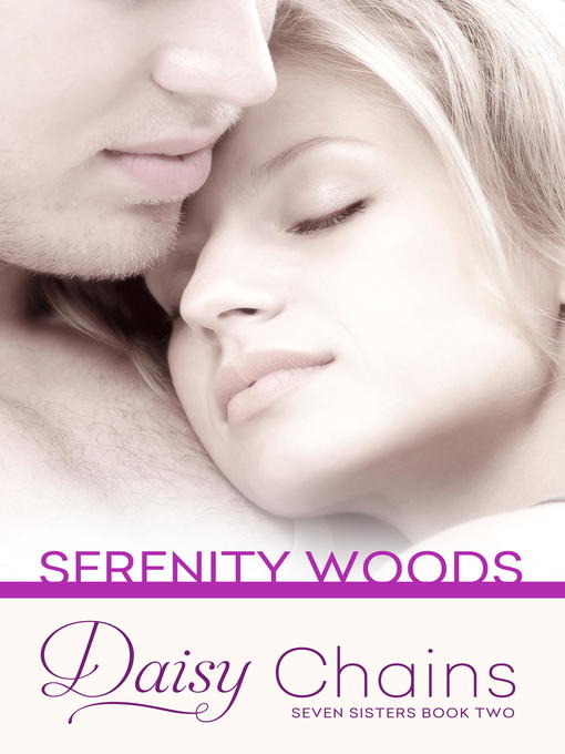 Title details for Daisy Chains by Serenity Woods - Available